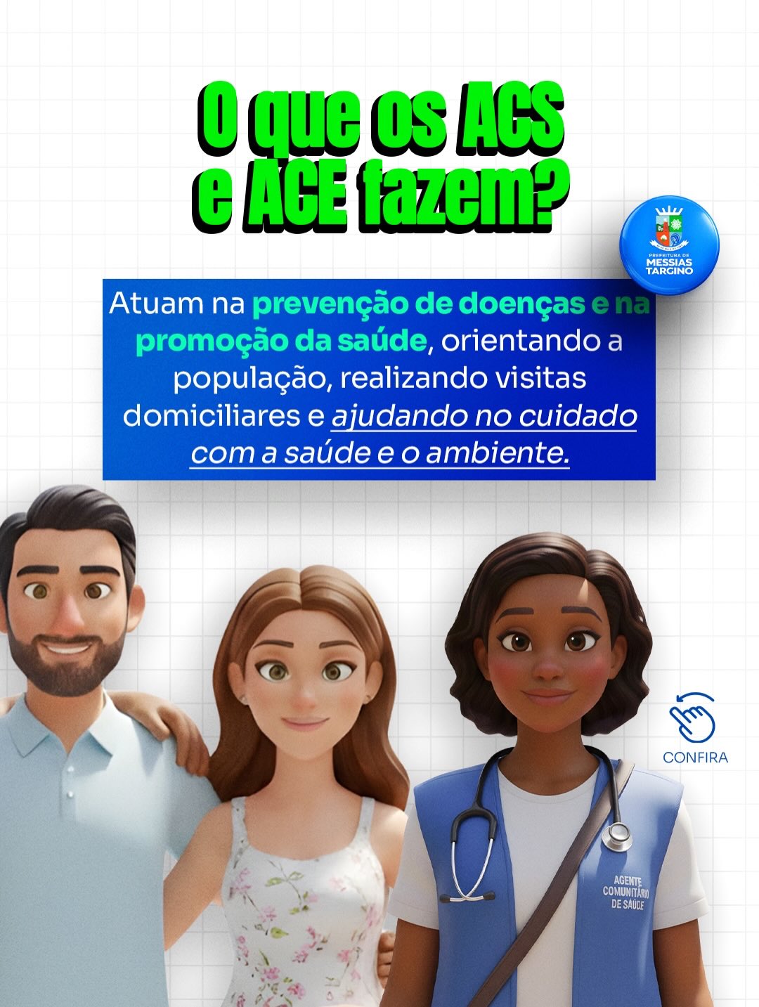 Você sabe quem faz o SUS acontecer no seu bairro?